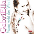 Gabriella - Warm weht der Wind