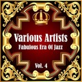 Fabulous Era Of Jazz - Vol. 4