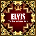 Elvis: The One and Only Vol 4