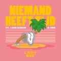 Lady Bee、I Am Aisha、Dio - Niemand Heeft Tijd
