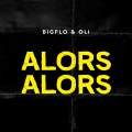 bigflo & oli - Alors alors (Explicit)