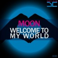 Moon、Moon - Welcome to my world (Radio Edit)