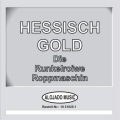 Hessisch Gold - Die Runkelroiwer Roppmaschin