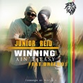 Junior Reid、Drei Ros - Winning Ain't Easy (Radio Edit)