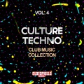 Culture Techno, Vol. 4 (Club Music Collection)