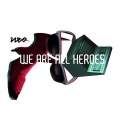 Neo - We're all heroes (IO Video Version)
