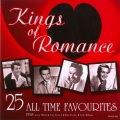 Kings Of Romance - 25 All Time Favourites
