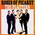 The Platters - Roses of Picardy