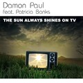 Damon Paul、Patricia Banks - Damon Paul feat Patricia Banks - Sun always shines on tv