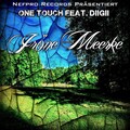 One Touch、DiiGii - Jröne Meerke