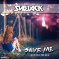 Ke Nobi、Subjack - Save Me (Extended Mix)