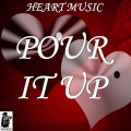 Heart Music - Pour It Up - Tribute to Rihanna