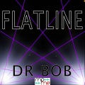dr. bob - Flatline - Tribute to Mutya Keisha Siobhan