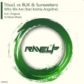 Sunseekerz、Keshia Angeline、Titus1、BUK - Who We Are (feat. Keshia Angeline)(Original Mix)