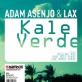 lax、Adam Asenjo - Kale Verde (Luke Marsh Remix)