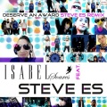 Isabel Soares、Steve Es - Deserve an Award (Steve Es Remix Cut)