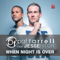Pat Farrell、Jesse Ritch - When Night Is Over
