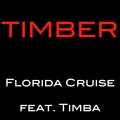 Florida Cruise、Timba - Timber
