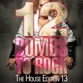 12 Bombs to Rock - The House Edition 13