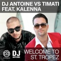 Welcome To St Tropez (DJ Antoine vs Mad Mark Radio Edit)