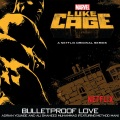 Bulletproof Love (From “Luke Cage”)