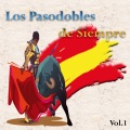 Los Pasodobles de Siempre, Vol. 1