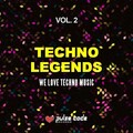 Techno Legends, Vol. 2 (We Love Techno Music)