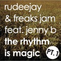 The Rhythm is Magic (Rudeejay & Freaks Jam Radio)