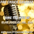Pro Choice Karaoke - Today Tomorrow & Forever