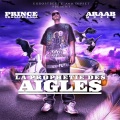 Prince NegaaFellaga、Araab Muzik - La prophétie des aigles