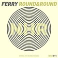 Ferry - Round & Round