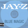 Blue Magic (Explicit)