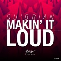 Makin' It Loud (Original Mix)