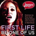 First Life - Be One of Us