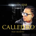 Secreto、Benjamin Star el Chamaco - Callejero