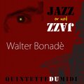 Walter Bonadè - Lullaby of Birdland