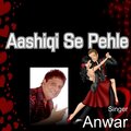 Anwar - Darwaje Ke Paas Khade Ho