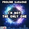I'm Not the Only One (Karaoke Version) [Originally Performed By Sam Smith]