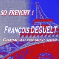 So Frenchy ! (Comme au premier jour)