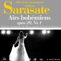 De Sarasate : Airs bohémiens, Op. 20, No. 1 (100 classic masterpieces)