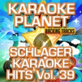 Schlager Karaoke Hits, Vol. 39 (Karaoke Planet)