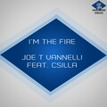 joe t vannelli、csilla - I'm the Fire (Joe T Vannelli Attack Mix)
