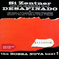 Si Zentner and his Orchestra - Desafinado