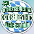 Oktoberfesthits - October Beer Festival - La fête de la bière - Vol. 1