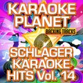 Schlager Karaoke Hits, Vol. 14 (Karaoke Planet)
