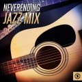 Neverending Jazz Mix