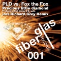 PLD、fox the fox - Precious little diamond (Richard Grey's Ibiza Soul Mix)(Remix)