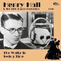 Henry Hall and the BBC Dance Orchestra - One, Two, Button Your Shoe