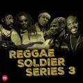Reggae Soldier Series, Vol. 3