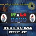 The B. B.、Q. Band - Keep it Hot (Single Edit Mix)